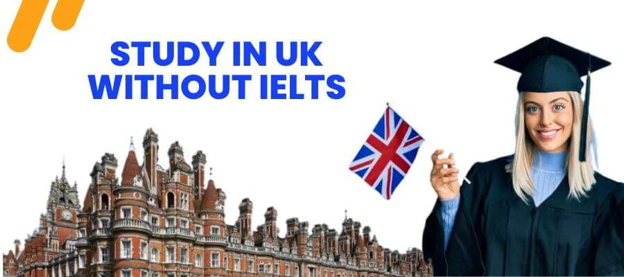 Study in UK without IELTS 2024: Fully Funded Scholarships Opening Doors to Excellence